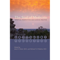 The Soul of Medicine: Spiritual Perspectives and Clinical Practice