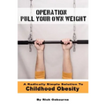 Operation Pull Your Own Weight