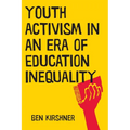 Youth Activism in an Era of Education Inequality