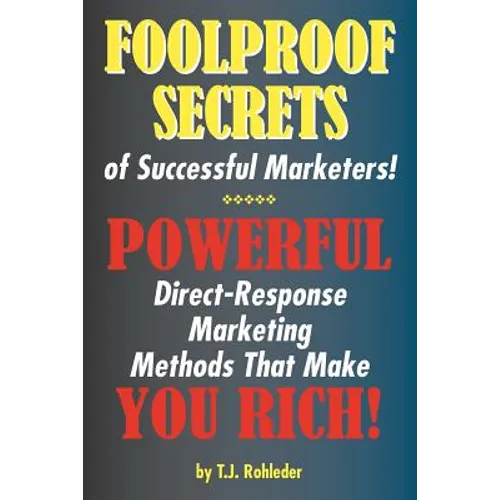 Foolproof Secrets of Successful Marketers!