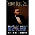 Personal Memoirs of General Ulysses S. Grant