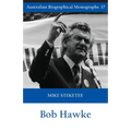 Bob Hawke (Australian Biographical Monographs)