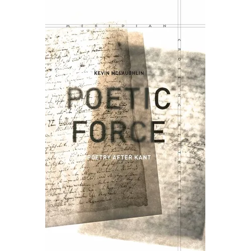 Poetic Force: Poetry After Kant