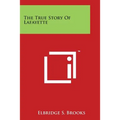 The True Story Of Lafayette