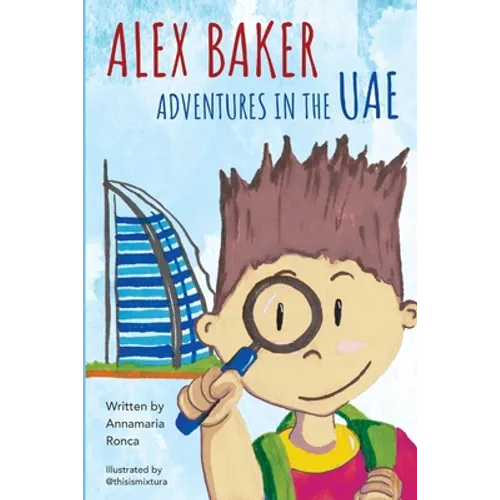 Alex Baker: Adventures in the UAE