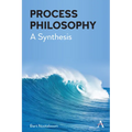 Process Philosophy: A Synthesis