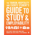 The Tourism, Hospitality and Events Student′s Guide to Study and Employability
