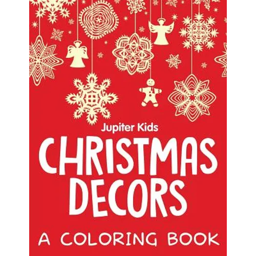 Christmas Decors (A Coloring Book)