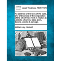 An Abstract of the Laws of the State, and Ordinances of the Corporation of the City of New York in Relation to Vessels, Wharves, Slips, Piers, Basins,