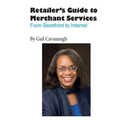 The Retailers Guide to Merchant Services: From Storefront to Internet