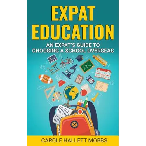 Expat Education: An Expat's Guide to Choosing a School Overseas