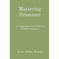 Mastering Grammar: A Comprehensive Guide for TESOL Teachers