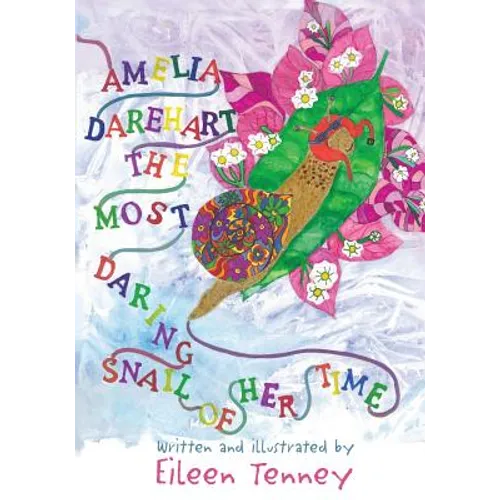 Amelia Darehart, The Most Daring Snail of Her Time
