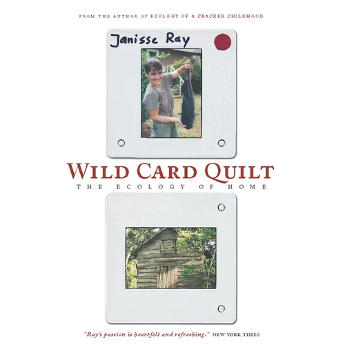 Wild Card Quilt: The Ecology of Home
