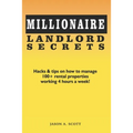 Millionaire Landlord Secrets: Hacks & tips on how to manage 100+ rental properties working 4 hours a week!
