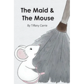 The Maid and The Mouse