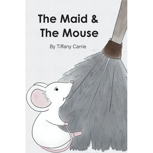 The Maid and The Mouse