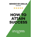 How to Attain Success