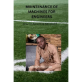 maintenance of machines for Engineers: How to maintain machines