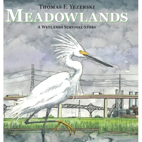 Meadowlands: A Wetlands Survival Story