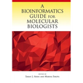 A Bioinformatics Guide for Molecular Biologists