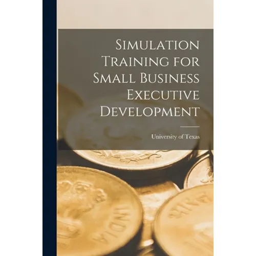 Simulation Training for Small Business Executive Development