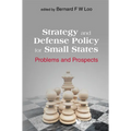 Strategy and Defense Policy for Small States