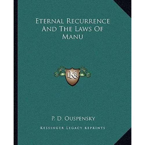 Eternal Recurrence And The Laws Of Manu
