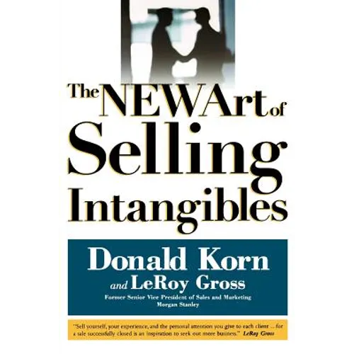 The NEW Art of Selling Intangibles