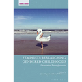 Feminists Researching Gendered Childhoods: Generative Entanglements