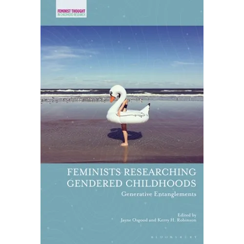Feminists Researching Gendered Childhoods: Generative Entanglements