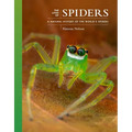 The Lives of Spiders: A Natural History of the World's Spiders