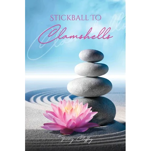 Stickball To Clamshells