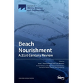 Beach Nourishment: A 21st Century Review