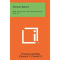 Flying Boats: War Planes of the Second World War, V5