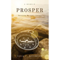PROSPER, Surviving My Life's Journey