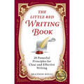 The Little Red Writing Book: 20 Powerful Principles for Clear and Effective Writing (International Edition)