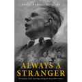 Always a Stranger: Persecution, Exile, and Hope during the Early 20th Century
