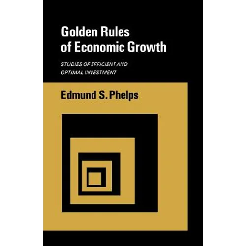Golden Rules of Economic Growth