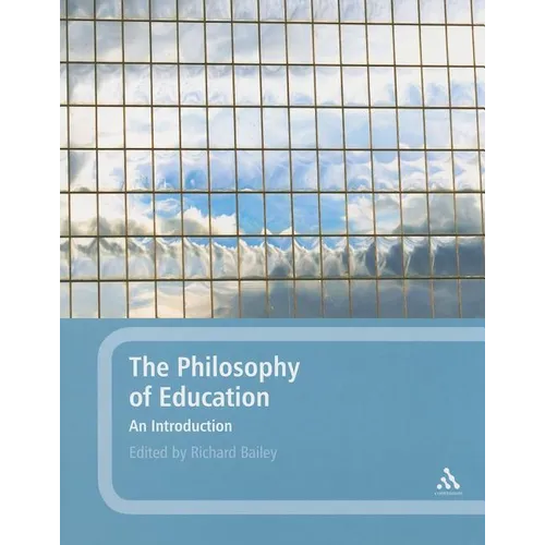 The Philosophy of Education: An Introduction