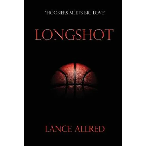 Longshot: The Adventures of a Deaf Fundamentalist Mormon Kid and his Journey to the NBA