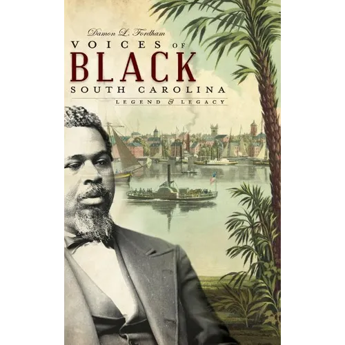 Voices of Black South Carolina: Legend & Legacy