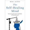 The Self-Healing Mind: Harnessing the Active Ingredients of Psychotherapy
