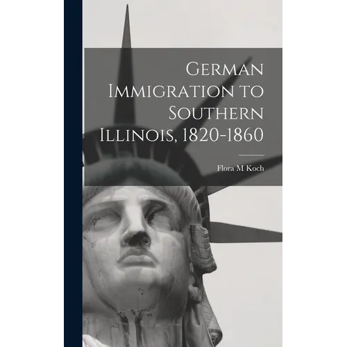 German Immigration to Southern Illinois, 1820-1860