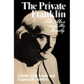 The Private Franklin: The Man and His Family
