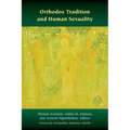 Orthodox Tradition and Human Sexuality