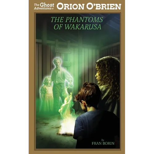 Orion O'Brien and the Phantoms of Wakarusa
