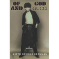 Of God And Gucci