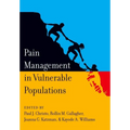 Pain Management in Vulnerable Populations