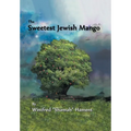 The Sweetest Jewish Mango
